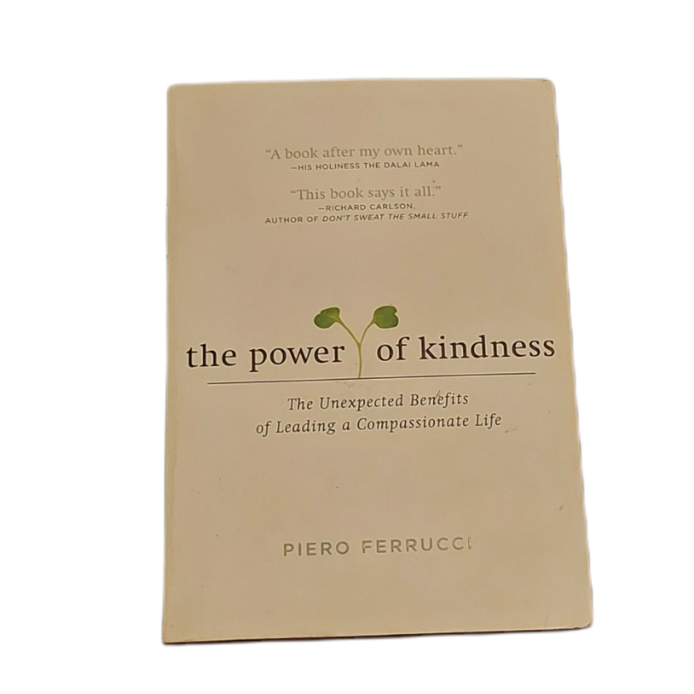 The Power of Kindness- Piero Ferrucci